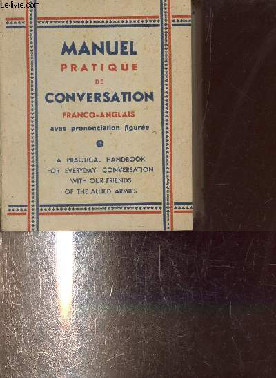 Manuel pratique de conversation franco-anglais avec prononciation figur�e - a …
