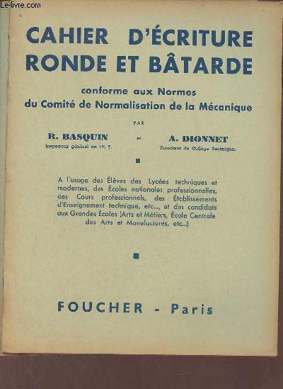Cahier d'écriture ronde et bâtarde conforme aux normes du comité …