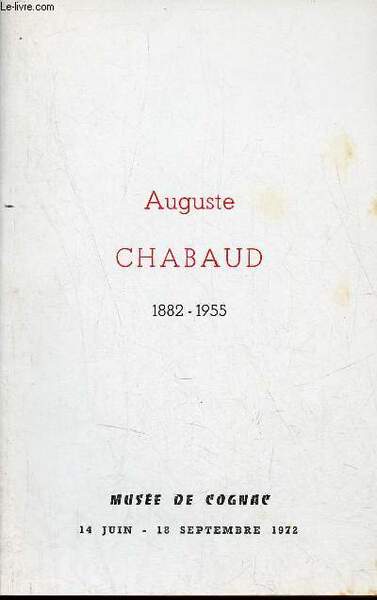 Catalogue Auguste Chabaud 1882-1955 Musée de Cognac 14 juin - …