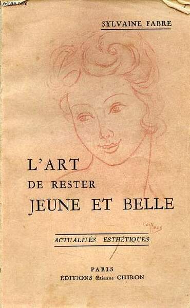 L'art de rester jeune et belle - Chroniques et conseils …