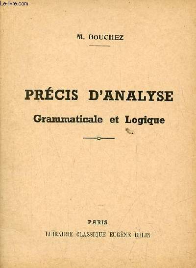 Précis d'analyse grammaticale et logique.