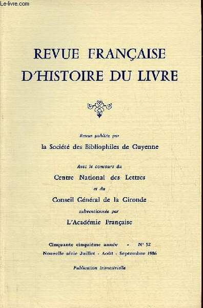Revue française d'histoire du livre n°52 55e année nouvelle série …