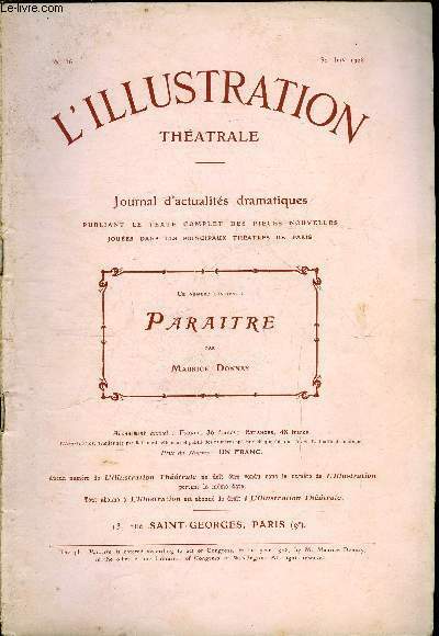 L'illustration théatrale n° 36 - Paraitre, pièce en quatre actes …