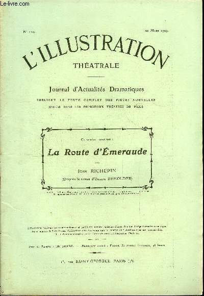 L'illustration théatrale n° 114 - La route d'émeraude, drame en …
