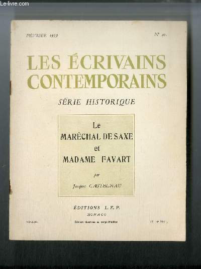 Les écrivains contemporains Série historique n° 40 - Le Maréchal …