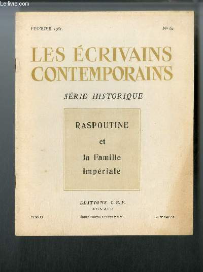 Les écrivains contemporains Série historique n° 61 - Raspoutine et …