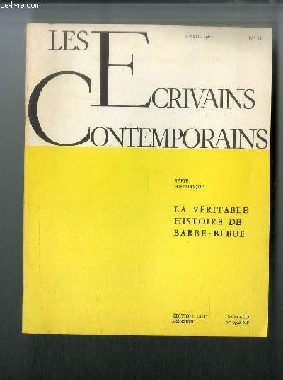 Les écrivains contemporains Série historique n° 75 - La véritable …
