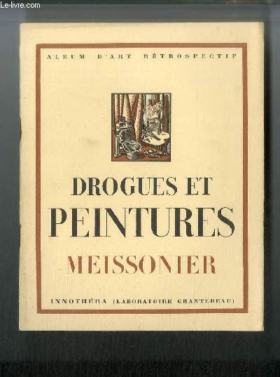Drogues et peintures n° 18 - Meissonier 1815-1891 par Emmanuel …