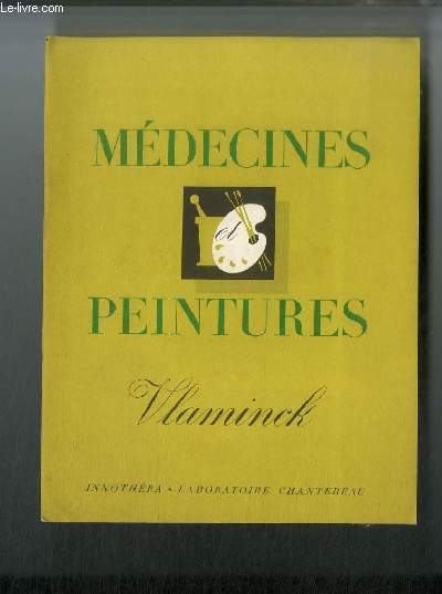 Médecines et peintures n° 58 - Vlaminck par Marcel Sauvage