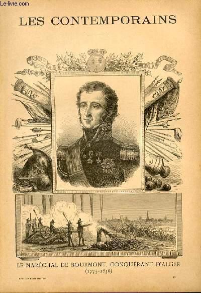 Le maréchal de Bourmont, conquérant d'Alger (1773-1846). LES CONTEMPORAINS N°85