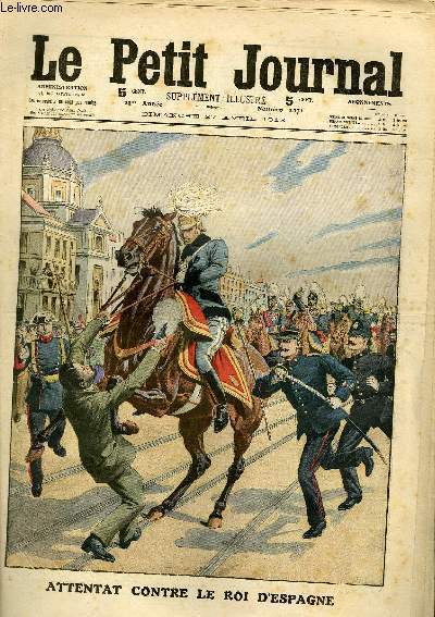 LE PETIT JOURNAL - supplément illustré numéro 1171 - ATTENTAT …