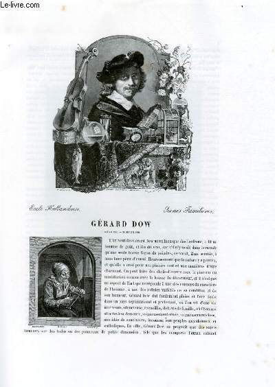 Biographie de Gérard Dow (1613-1680) ; Ecole Hollandaise ; Scènes …