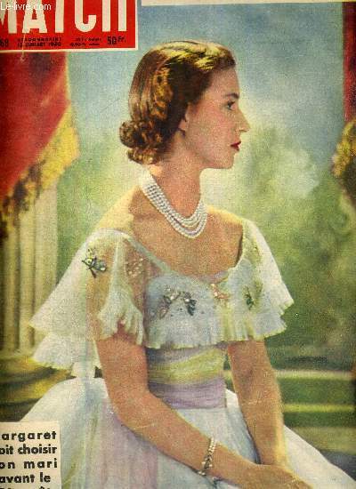 PARIS MATCH N° 69 - Margaret doit choisir son mari …
