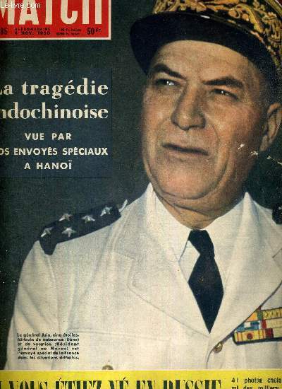 PARIS MATCH N° 85 - le général Juin, l'envoyé spécial …
