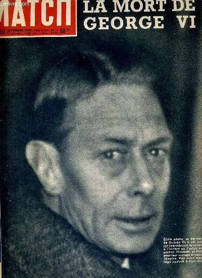 PARIS MATCH N° 152 - le dernier regard du roi …