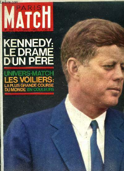 PARIS MATCH N° 749 - Le drame des Kennedy, rien …