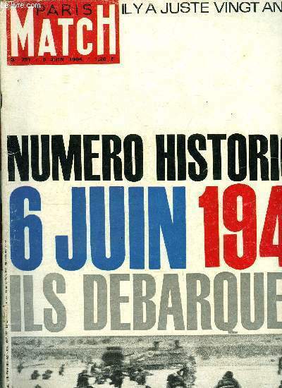 PARIS MATCH N° 791 - Le Jour J a duré …