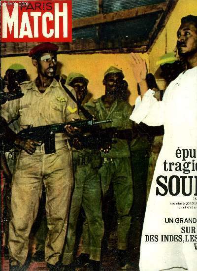PARIS MATCH N° 1161 - Soudan : l'épuration tragique, Mais …