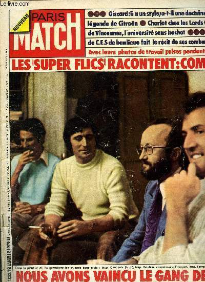 PARIS MATCH N° 1338 - Les super-policiers qui ont démantelé …