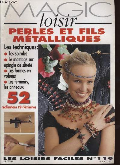 MAGIC LOISIR Perles et fils métalliques; LES LOISIRS FACILES No. …