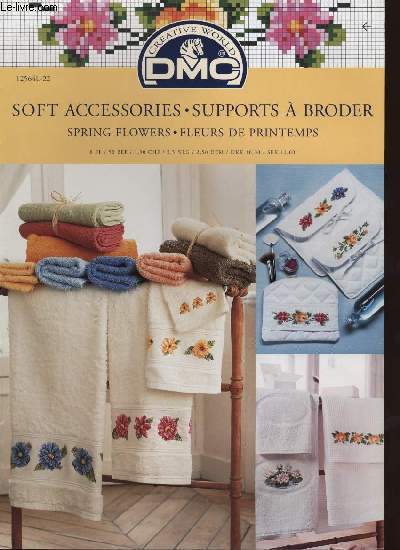 SOFT ACCESSORIES / SUPPORTS A BRODER spring flowers / fleurs …