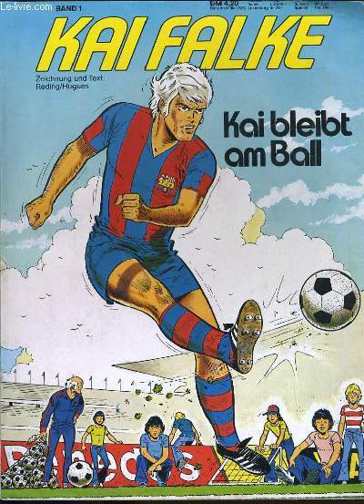 KAI FALKE. KAI BLEIBT AM BALL. BAND 1.