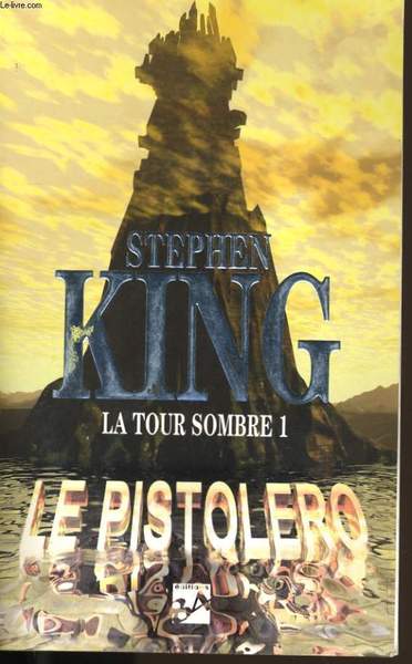 LA TOUR SOMBRE N° 1. LE PISTOLERO.
