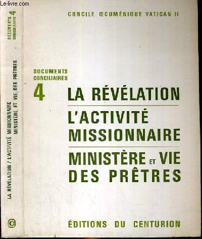 DOCUMENTS CONCILAIRES N°4 - LA REVELATION - L'ACTIVITE MISSIONNAIRE - …