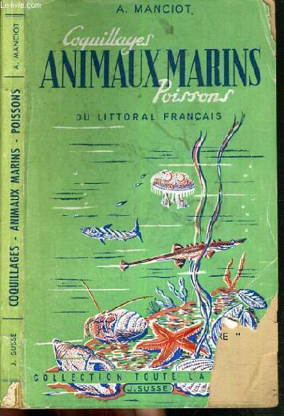 COQUILLAGES ANIMAUX MARINS POISSONS DU LITTORAL FRANCAIS / COLLECTION TOUTE …