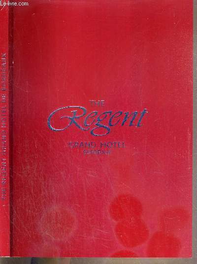 THE REGENT GRAND HOTEL BORDEAUX - TEXTE EN FRANCAIS TRADUIT …