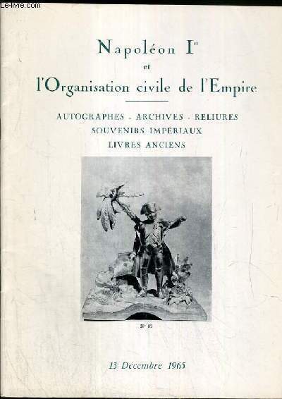 CATALOGUE DE VENTE AUX ENCHERES - NAPOLEON Ier ET L'ORGANISATION …