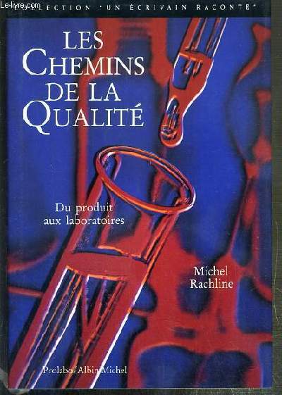 LES CHEMINS DE LA QUALITE - DU PRODUIT AUX LABORATOIRES …