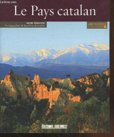 Le Pays Catalan (Collection: "Guide Touristique Connaître")