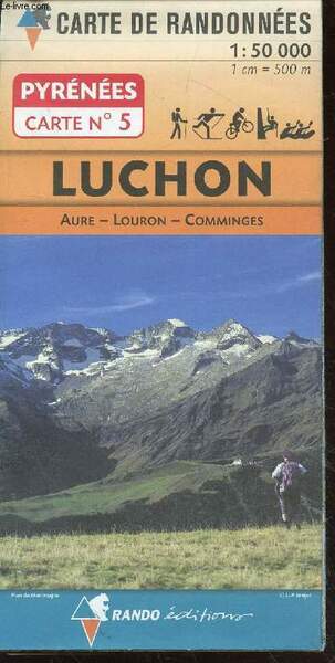 Pyrénées Carte n°5 Luchon : Aurre-Louron-Comminges Echelle : 1/50 000. …