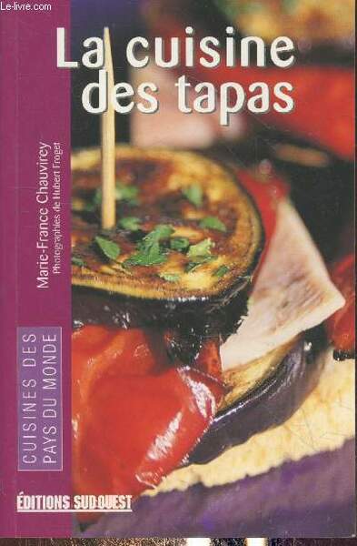 La cuisine des tapas (Collection "Cuisines des pays du monde")