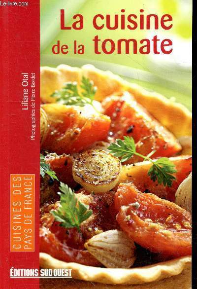 La cuisine de la tomate (Collection "Cuisines des pays de …