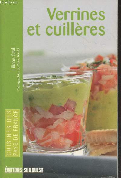Verrines et cuillères (Collection "Cuisines des pays de France")