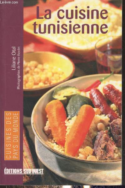 La cuisine tunisienne (Collection "Cuisines des pays du monde")