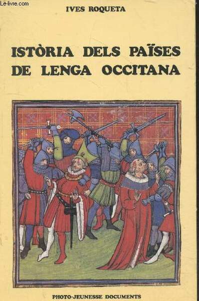 Histoire des pays de langue occitane - Istoria dels paises …