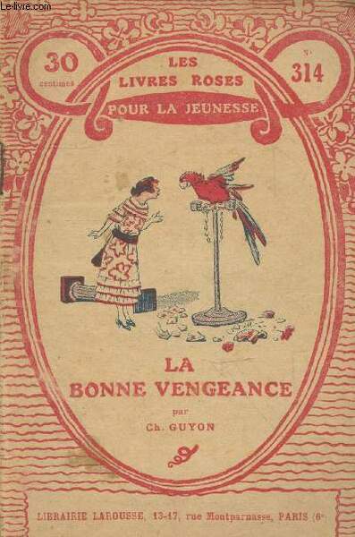 La bonne vengeance (Collection "Les livres roses pour la Jeunesse" …