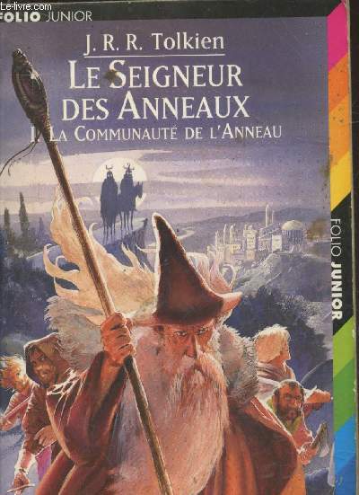 Le Seigneur des Anneaux Tome I : La Communauté de …
