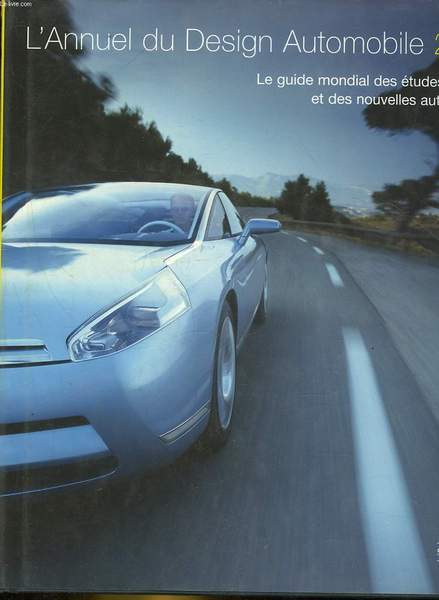 L'ANNUEL DU DESIGN AUTOMOBIL 2004 - LE GUIDE MONDIAL DES …