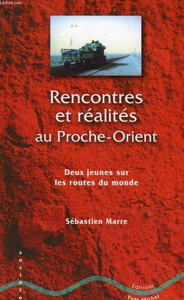 RENCONTRES ET REALITES AU PROCHE-ORIENT