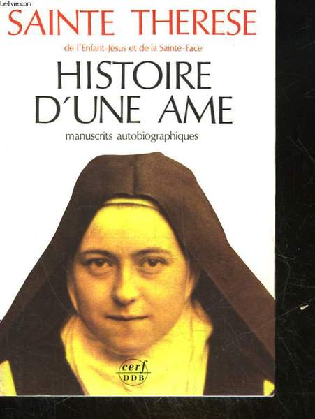 HISTOIRE D'UNE AME - MANUSCRITS AUTOBIOGRAPHIQUES