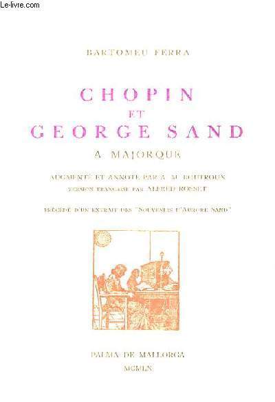 CHOPIN ET GEORGE SAND A MAJORQUE