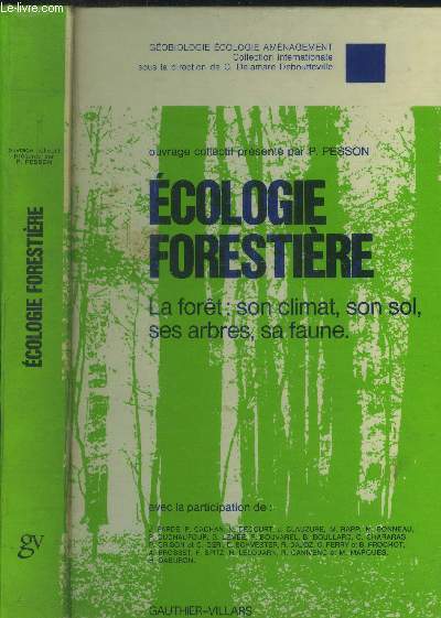 Ecologie forestière : La forêt on climat, son sol, ses …