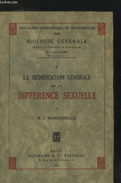 Actualités scientifiques et industrielles n°469 : La signification générale de …