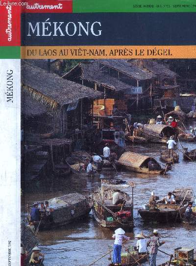 Mékong. Du laos au Viêt-nam, après le dégel