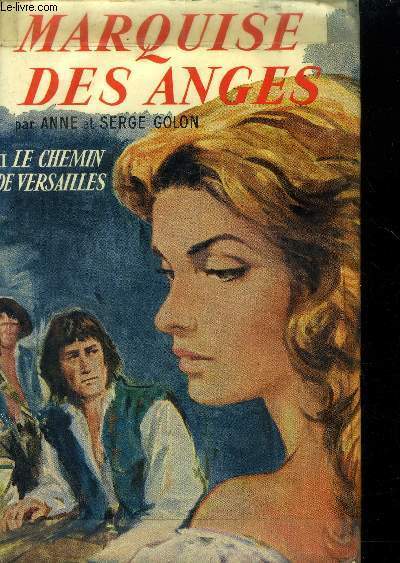 Marquise des anges Tome II: Le chemin de Versailles