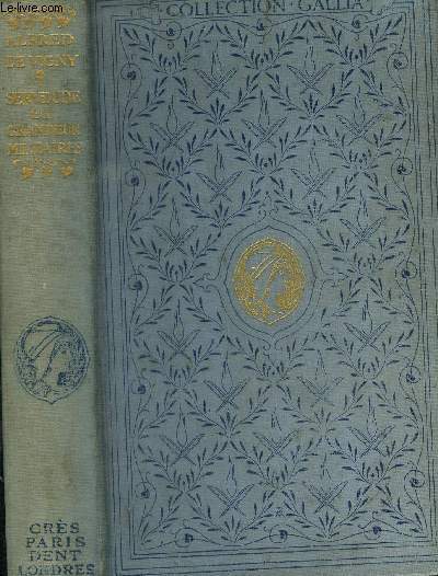 Servitude et grandeur militaires, collection gallia